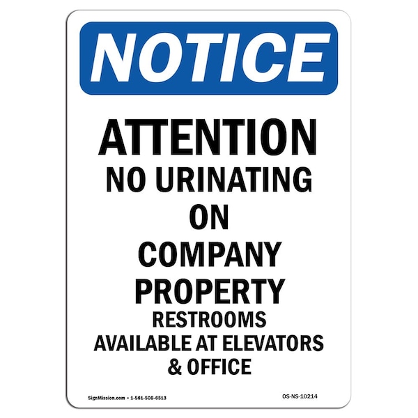 Safety Sign, OSHA Notice, 5" Height, Attention No Urinating On Company Sign, Portrait, 10PK
